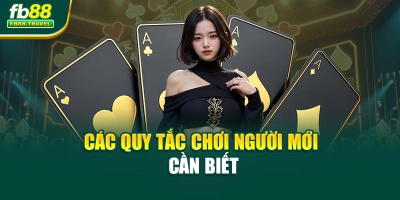 Các quy tắc chơi người mới cần biết
