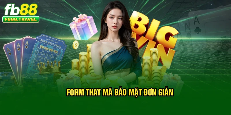 Form thay mã bảo mật đơn giản