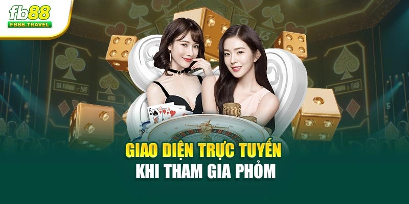 Giao diện trực tuyến khi tham gia phỏm