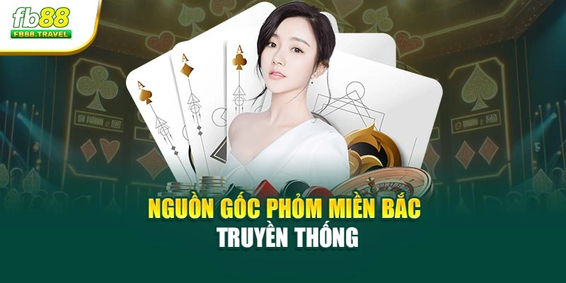 Nguồn gốc phỏm miền Bắc truyền thống
