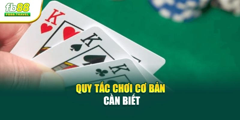 Quy tắc chơi cơ bản cần biết