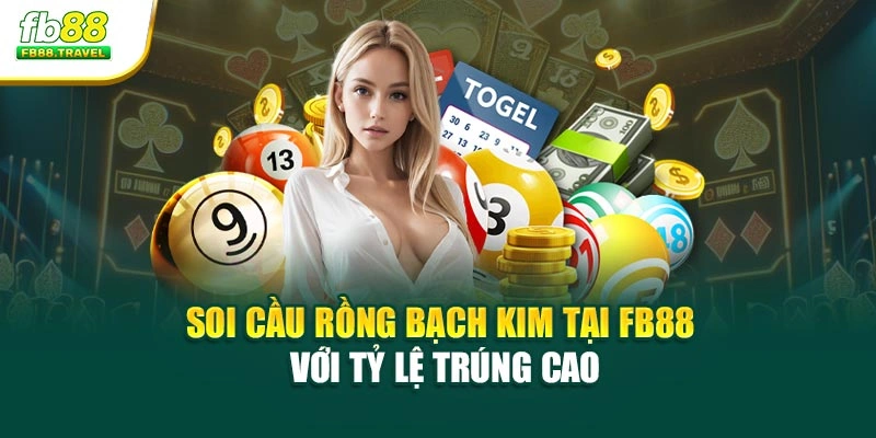 Soi cầu rồng bạch kim tại Fb88 với tỷ lệ trúng cao