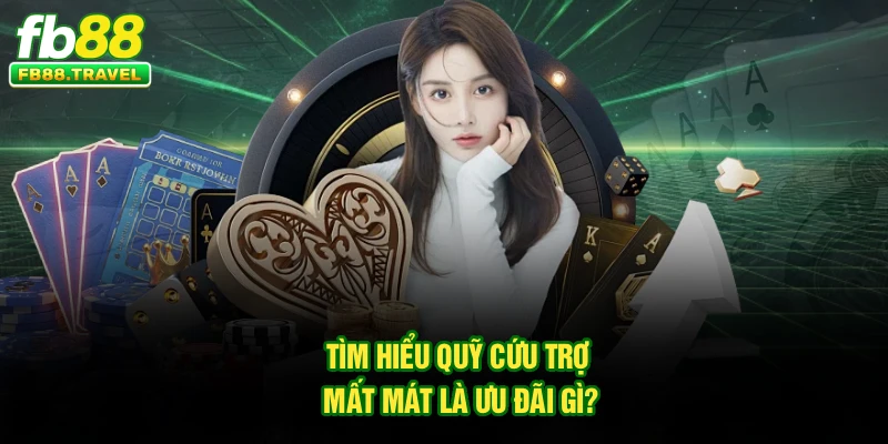 Tìm hiểu quỹ cứu trợ mất mát là ưu đãi gì?